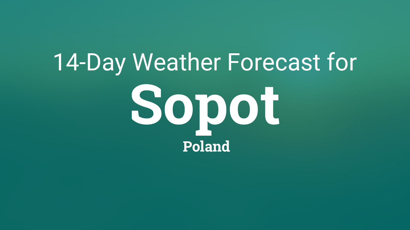 sopot-poland-14-day-weather-forecast